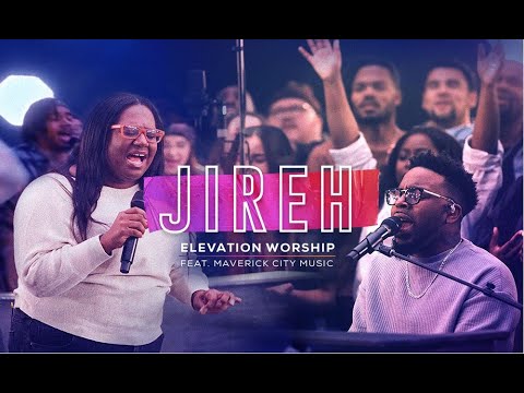 Jireh:  Chandler Moore & Naomi Raine 1 Hour Loop | Elevation Worship & Maverick City
