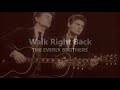 Walk Right Back  THE EVERLY BROTHERS  (with lyrics)