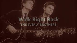 Walk Right Back  THE EVERLY BROTHERS  (with lyrics)