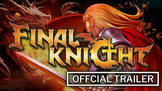 Watch and explore about Final Knight