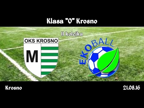 Klasa "O": OKS Markiewicza Krosno - Ekoball Sanok