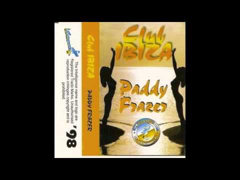 Dj Paddy Frazer - CLUB IBIZA - (Side A)