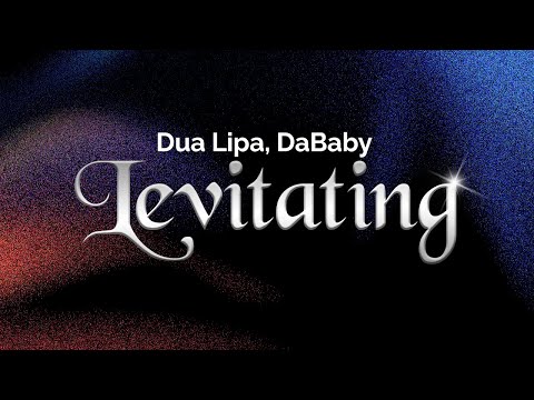 Dua Lipa - Levitating (feat. DaBaby) | Lyrics