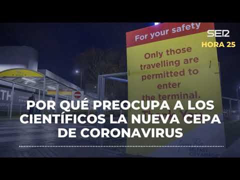 Por qué preocupa a los científicos la nueva cepa de coronavirus