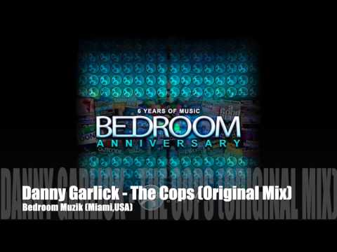 Danny Garlick - The Cops (Bedroom Muzik)