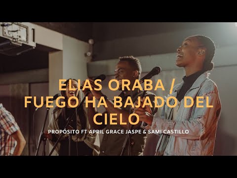 Elías Oraba En El Monte Carmelo / Fuego Ha Bajado Del Cielo Propósito Ft April Grace Jaspe