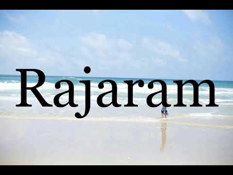How To Pronounce Rajaram🌈🌈🌈🌈🌈🌈Pronunciation Of Rajaram