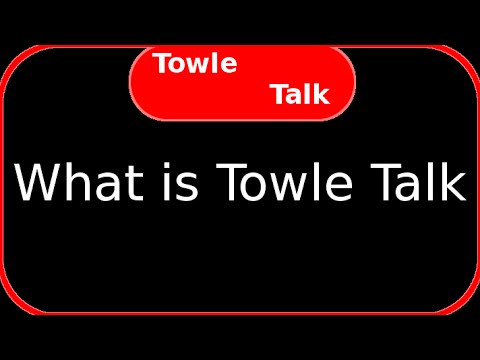 What is Towle Talk