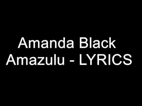 Amanda Black -  Amazulu Lyrics