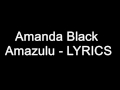 Amanda Black Amazulu Lyrics