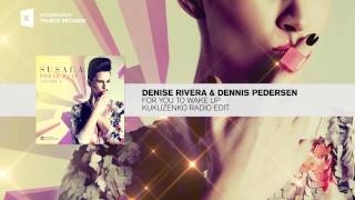 Denise Rivera & Denis Pedersen - For You To Wake Up (Kukuzenko Remix)[Press Play Vol. 2]
