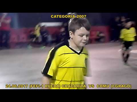 24.06.2017 (FEFI -1 RUEDA- 2007) CHACARITA  VS  C0MU (CGRAGO)