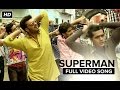 Superman (Uncut Song) | Tevar | Arjun Kapoor & Sonakshi Sinha