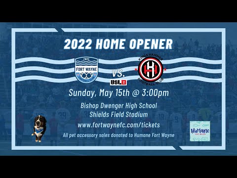 Fort Wayne FC v. Kings Hammer FC | May 15, 2022 at 3pm