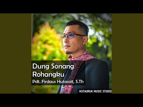 Dung Sonang Rohangku