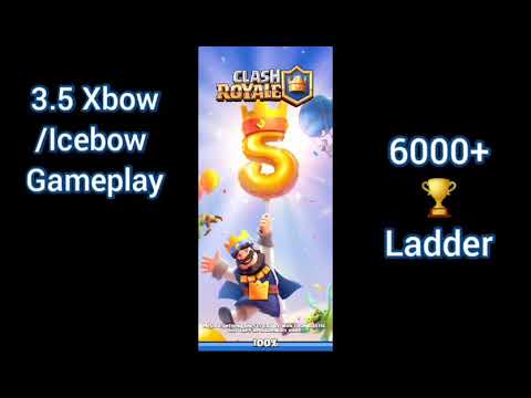 3.5 Xbow | Icebow Gameplay | 6000+ Ladder | Clash Royale