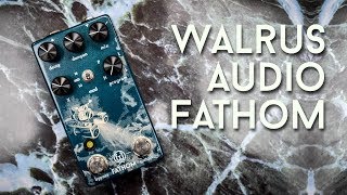 Video thumbnail for Walrus Audio FATHOM Reverb - Drown in a sea of Reverb! by EytschPi42