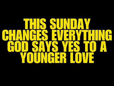 Angels Say This Sunday Changes Everything — God Says YES to a Younger Love