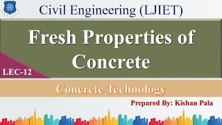 Lec-12_Fresh Properties of Concrete | Concrete Technology | Civil Engineering