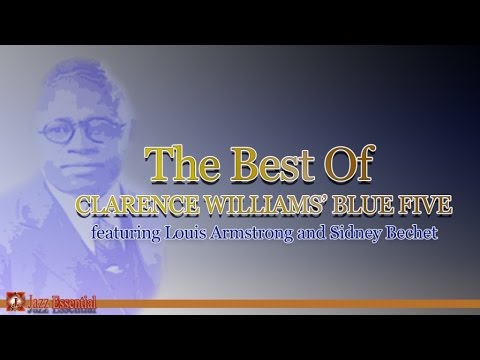 Clarence Williams Ft. Louis Armstrong, Sidney Bechet - The Best of Clarence Williams' Blue Five