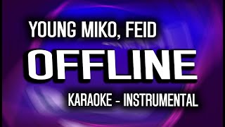Young Miko, Feid - offline (KARAOKE - INSTRUMENTAL)