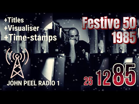 John Peel Radio One - Festive Fifty 1985 | Countdown 50 - 1 | 3 + Hours of 1985's Music | With Snow