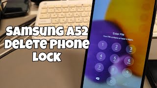 Forgot Screen Lock? Samsung A52 (SM-A525F). Delete pattern, pin, password lock.
