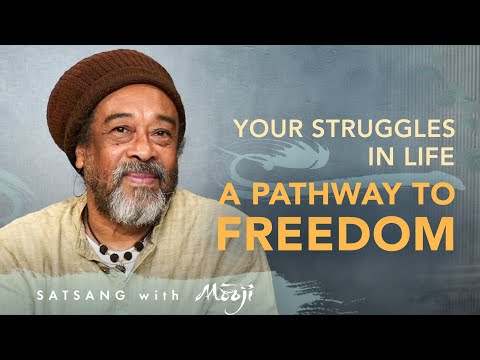 Your Struggles in Life—A Pathway to Freedom