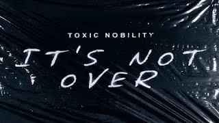 Download lagu Toxic Nobility - It's Not Over | Live Acoustic Performance mp3