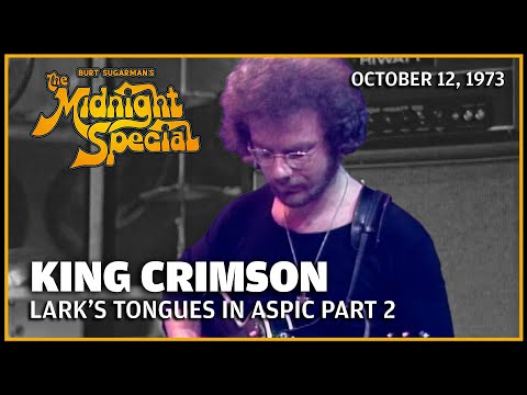 Lark's Tongues in Aspic Part 2 - King Crimson | The Midnight Special