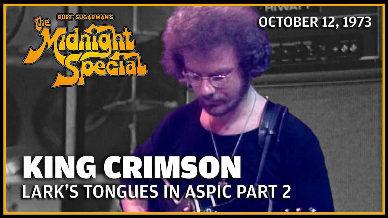 Lark's Tongues in Aspic Part 2 - King Crimson | The Midnight Special - YouTube