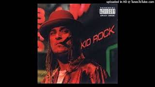 Kid Rock - Only God Knows Why
