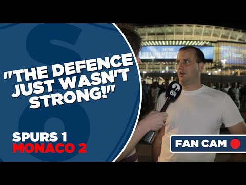 Tottenham Hotspur 1-2 Monaco | "The Defence Just Wasn't Strong!" | Fan Cam