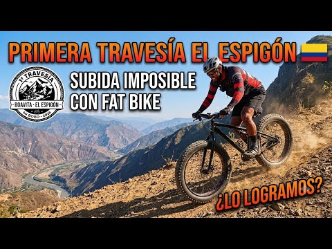 1ra Travesía Boavita - El Espigón con Fat Bike! 🇨🇴🚴‍♂️