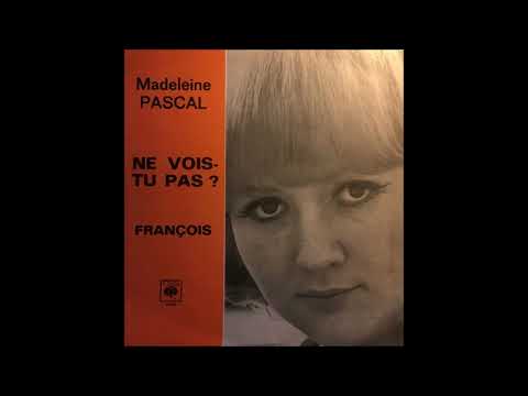 1966 Madeleine Pascal - Ne Vois-Tu Pas?