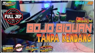 Download lagu Bojo Biduan TANPA KENDANG Plus JEP Versi DJ Paradise Panggah Jandutan mp3 Download lagu Bojo Biduan TANPA KENDANG Plus JEP Versi DJ Paradise Panggah Jandutan mp3