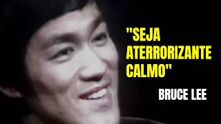 A Psicologia da Serenidade: Seja tão calmo que deixa as pessoas nervosas - Bruce Lee