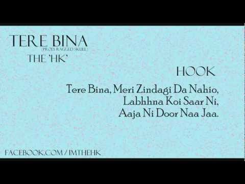 Tere Bina New Rap Song By The 'HK' 2012 (Produced By Regged Skull)