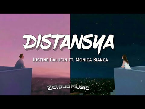 DISTANSYA - Justine Calucin ft. Monica Bianca (Lyrics)🎵 "hinding hindi nako maghahanap pa ng iba"