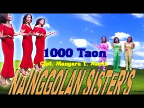 Nainggolan Sister - 1000 Taon  (Official Music Video)