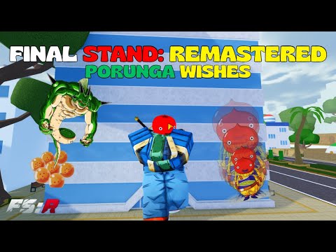 Final Stand Remastered | 🐉 Porunga Wishes Explained + Showcase