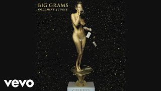 Big Grams - Goldmine Junkie (Audio)