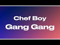 Chef Boy Gang Gang Ft Rosecrans HopOut YS PhoPho8ight Hitta J3