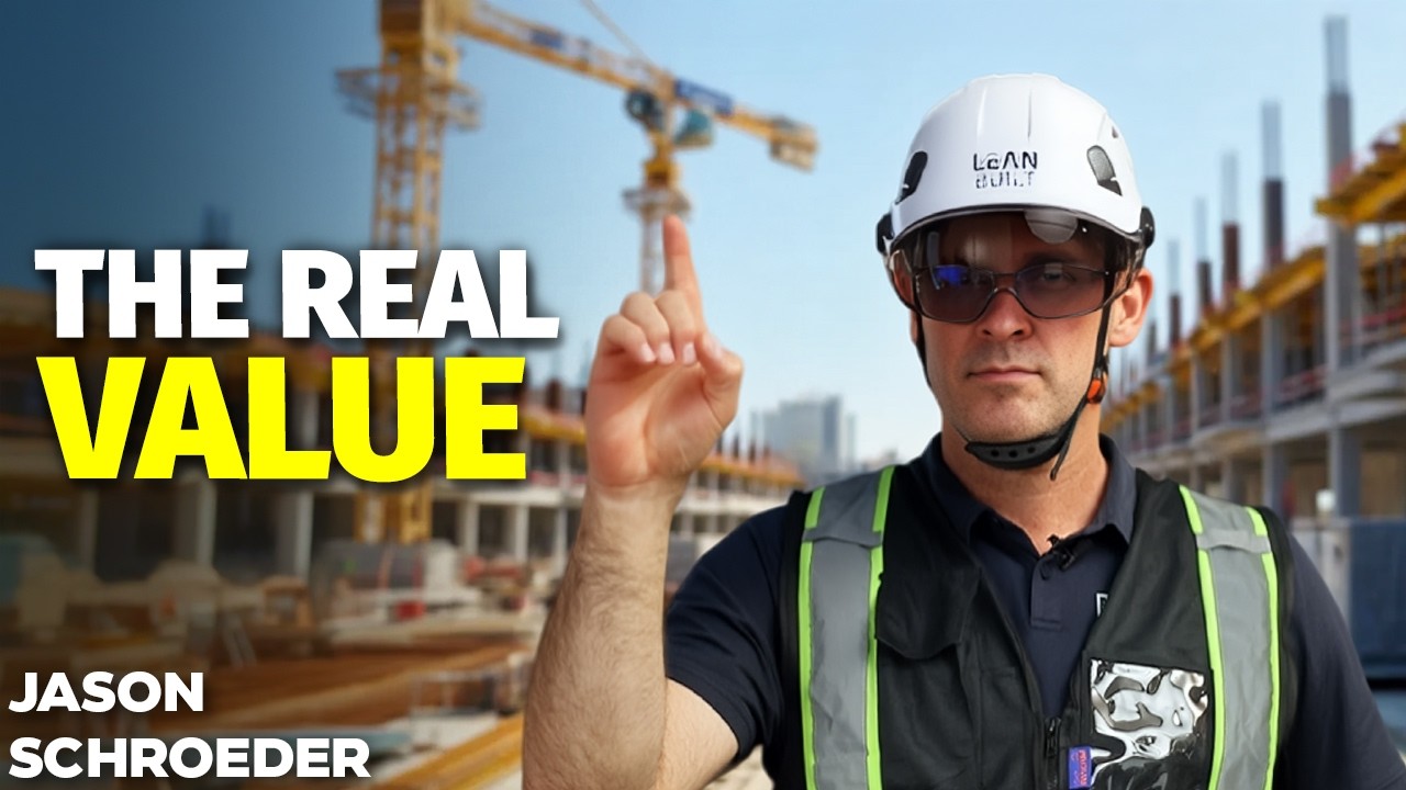 Why Lean Construction Works: The Real Value Proposition