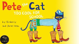 Pete the Cat-Too Cool for School
