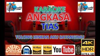 Download lagu ANGKASA - 'Tolong ijinkan aku sayangimu TIAS' M/V Karaoke UHD 4K mp3