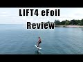LIFT4 efoil Review