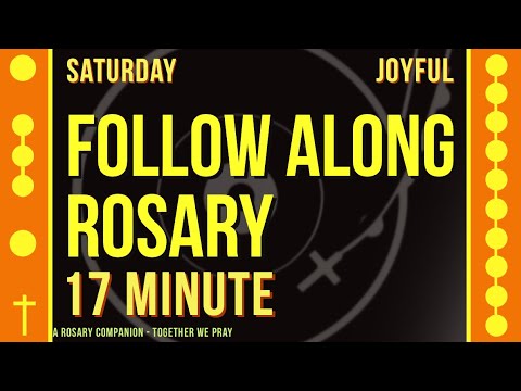 SATURDAY - JOYFUL- Follow Along Rosary - 17 Minute - SPOKEN ONLY