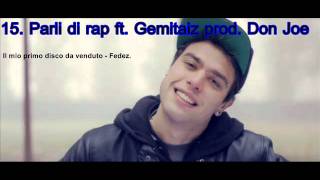 15. Parli di rap - Fedez ft. Gemitaiz (prod. Don Joe)