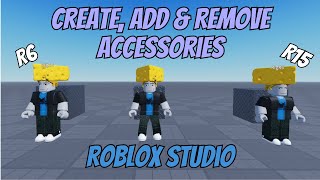 Create, Add, Remove Accessories - Beginner Scripting